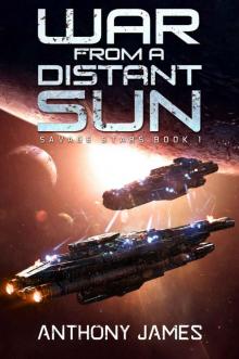 War from a Distant Sun (Savage Stars Book 1) War from a Distant Sun (Savage Stars Book 1)