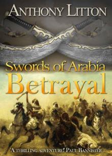 Swords of Arabia: Betrayal Swords of Arabia: Betrayal