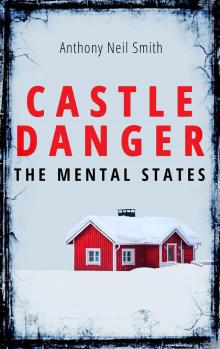 Castle Danger--The Mental States