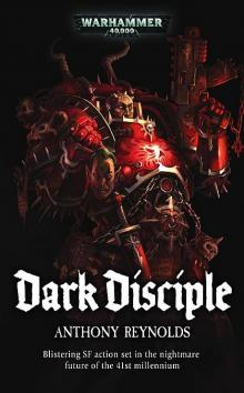 [Word Bearers 02] - Dark Disciple