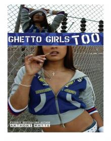 Ghetto Girls Too Ghetto Girls Too