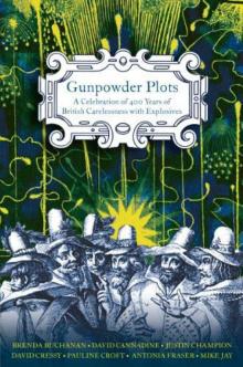 Gunpowder Plots: A Celebration of 400 Years of Bonfire Night
