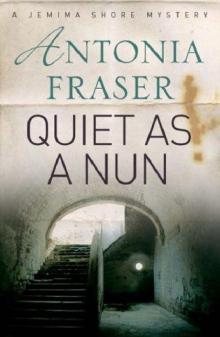 Quiet as a Nun Quiet as a Nun