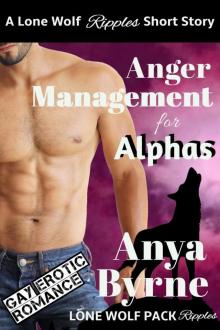 Anger Management for Alphas Anger Management for Alphas
