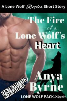Lone Wolf Ripples 03 - The Fire of a Lone Wolf's Heart