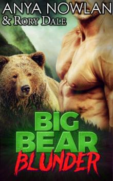 Big Bear Blunder: BBW Werebear Shapeshifter Suspense Romance (Sweetwater Brides) Big Bear Blunder: BBW Werebear Shapeshifter Suspense Romance (Sweetwater Brides)