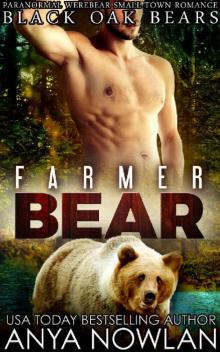 Farmer Bear (Black Oak Bears Book 3) Farmer Bear (Black Oak Bears Book 3)
