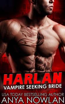 Harlan: Vampire Seeking Bride Harlan: Vampire Seeking Bride