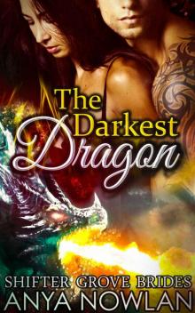 The Darkest Dragon: Weredragon Halloween Fated Mates Romance (Shifter Grove Brides) The Darkest Dragon: Weredragon Halloween Fated Mates Romance (Shifter Grove Brides)