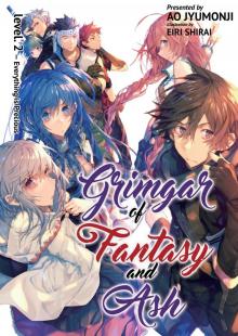 Grimgar of Fantasy and Ash: Volume 2 Grimgar of Fantasy and Ash: Volume 2