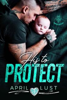 His to Protect: Midnight Riders MC His to Protect: Midnight Riders MC