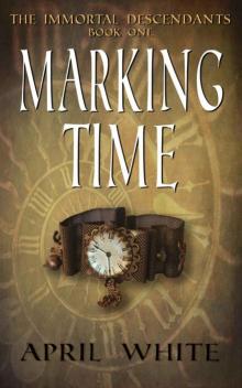 Marking Time (The Immortal Descendants)