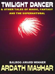 THE TWILIGHT DANCER THE TWILIGHT DANCER