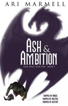 Ash and Ambition Ash and Ambition