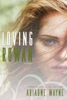 Loving Rowan