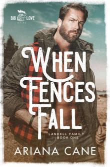 When Fences Fall: Small-town, grumpy sunshine romance When Fences Fall: Small-town, grumpy sunshine romance