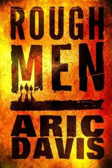 Rough Men Rough Men