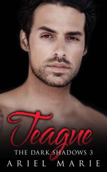 Teague (The Dark Shadows Book 3)