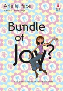 Bundle of Joy? Bundle of Joy?