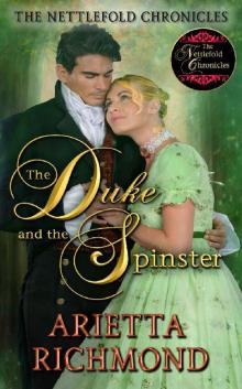 The Duke and the Spinster_Clean Regency Romance