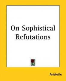 On Sophistical Refutations On Sophistical Refutations