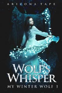 Wolf's Whisper Wolf's Whisper