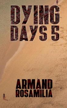 Dying Days 5
