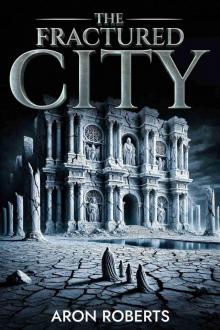 The Fractured City