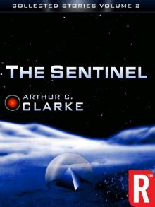 The Collected Stories of Arthur C. Clarke The Collected Stories of Arthur C. Clarke