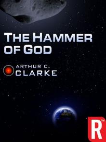 The Hammer of God (Arthur C. Clarke Collection) The Hammer of God (Arthur C. Clarke Collection)