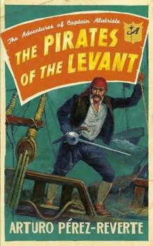 The Pirates of the Levant The Pirates of the Levant