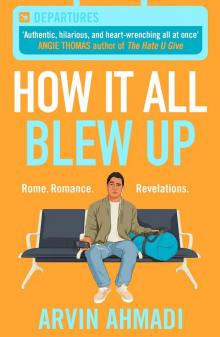 How It All Blew Up How It All Blew Up