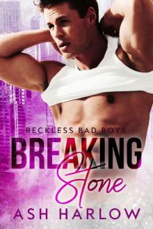 Breaking Stone: Bad Boy Romance Novel