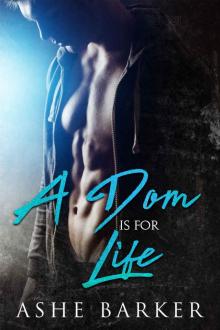 A Dom is for Life A Dom is for Life