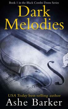 Dark Melodies (The Black Combe Doms Book 1)