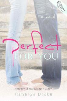 Perfect For You Perfect For You