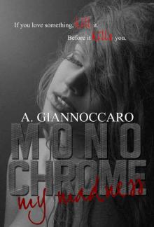 Monochrome My Madness
