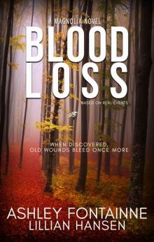 Blood Loss_A Magnolia Novel