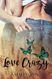 Love Crazy (Welcome To Spartan #1) Love Crazy (Welcome To Spartan #1)