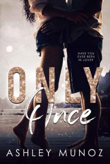 Only Once: A Single Parent- Hollywood Romance Only Once: A Single Parent- Hollywood Romance