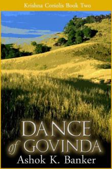 KRISHNA CORIOLIS#2: Dance of Govinda