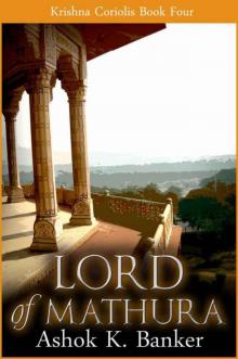 KRISHNA CORIOLIS#4: Lord of Mathura