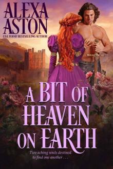 A Bit of Heaven on Earth A Bit of Heaven on Earth