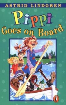 Pippi Goes on Board Pippi Goes on Board