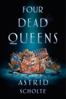 Four Dead Queens Four Dead Queens