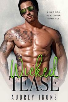 Wicked Tease: A Bad Boy Next Door Novella