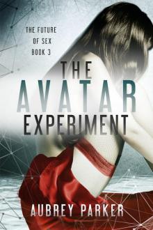 The Avatar Experiment