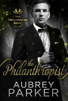The Philanthropist (Trillionaire Boys' Club Book 5)