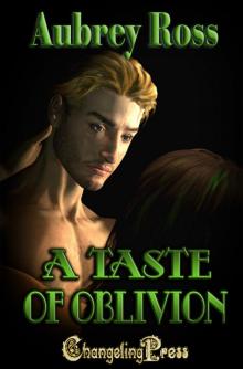 A Taste of Oblivion
