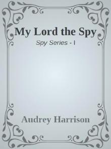 My Lord the Spy